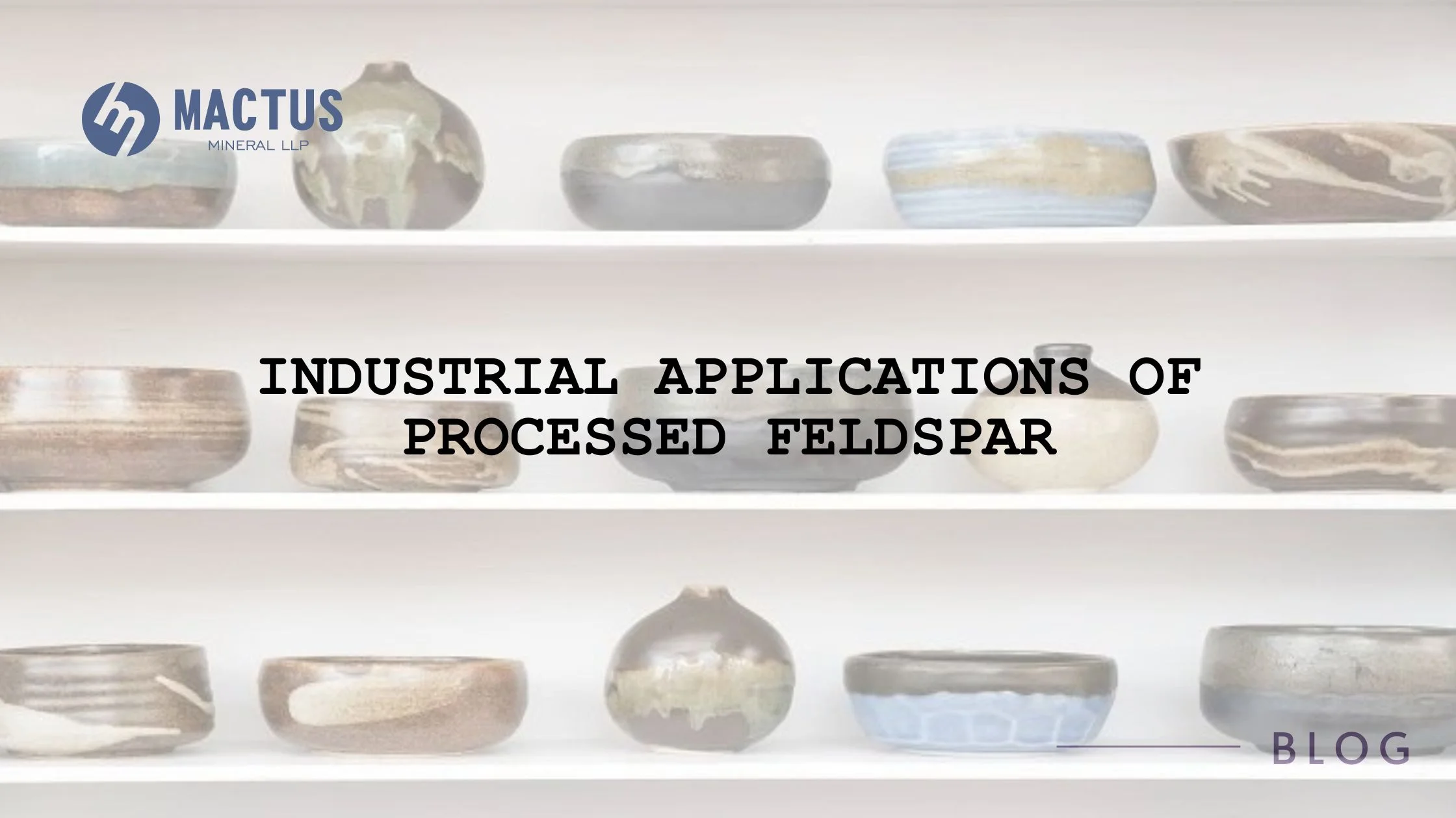 Industrial Applications of Processed Feldspar