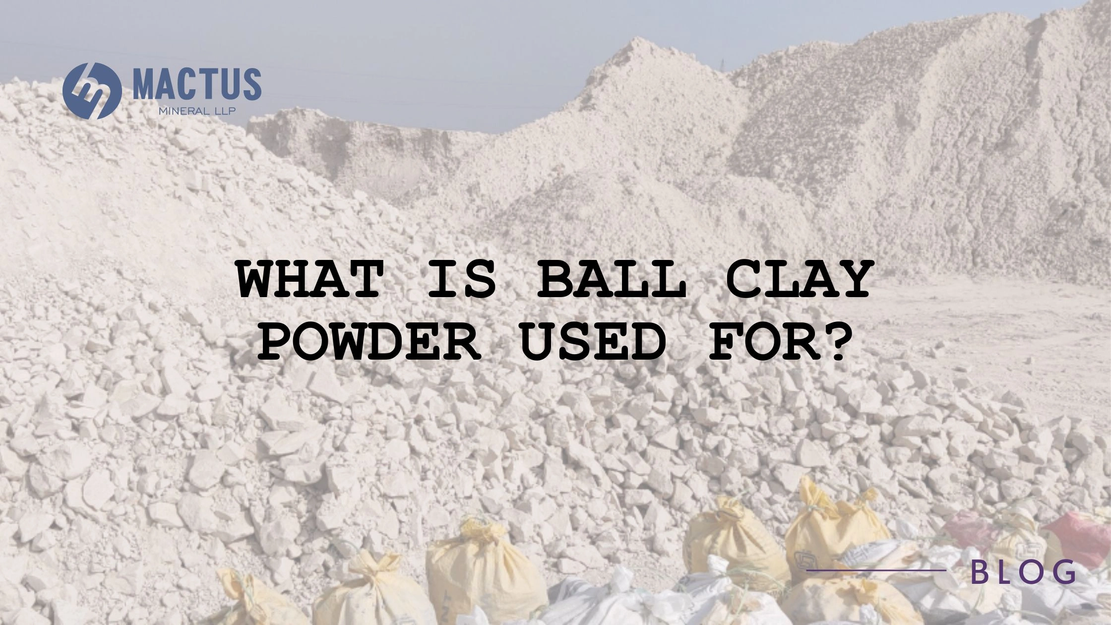 What is Ball Clay Powder used For?