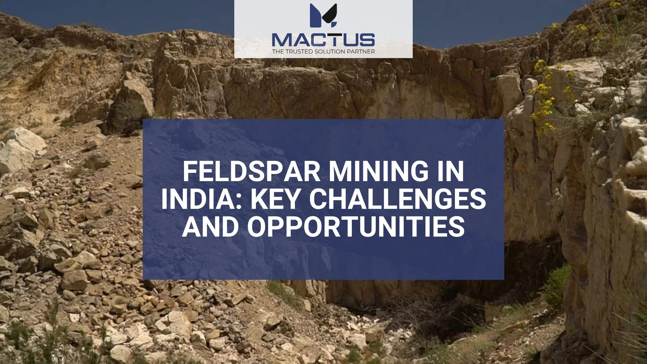 Feldspar Mining in India: Key Challenges and Opportunities