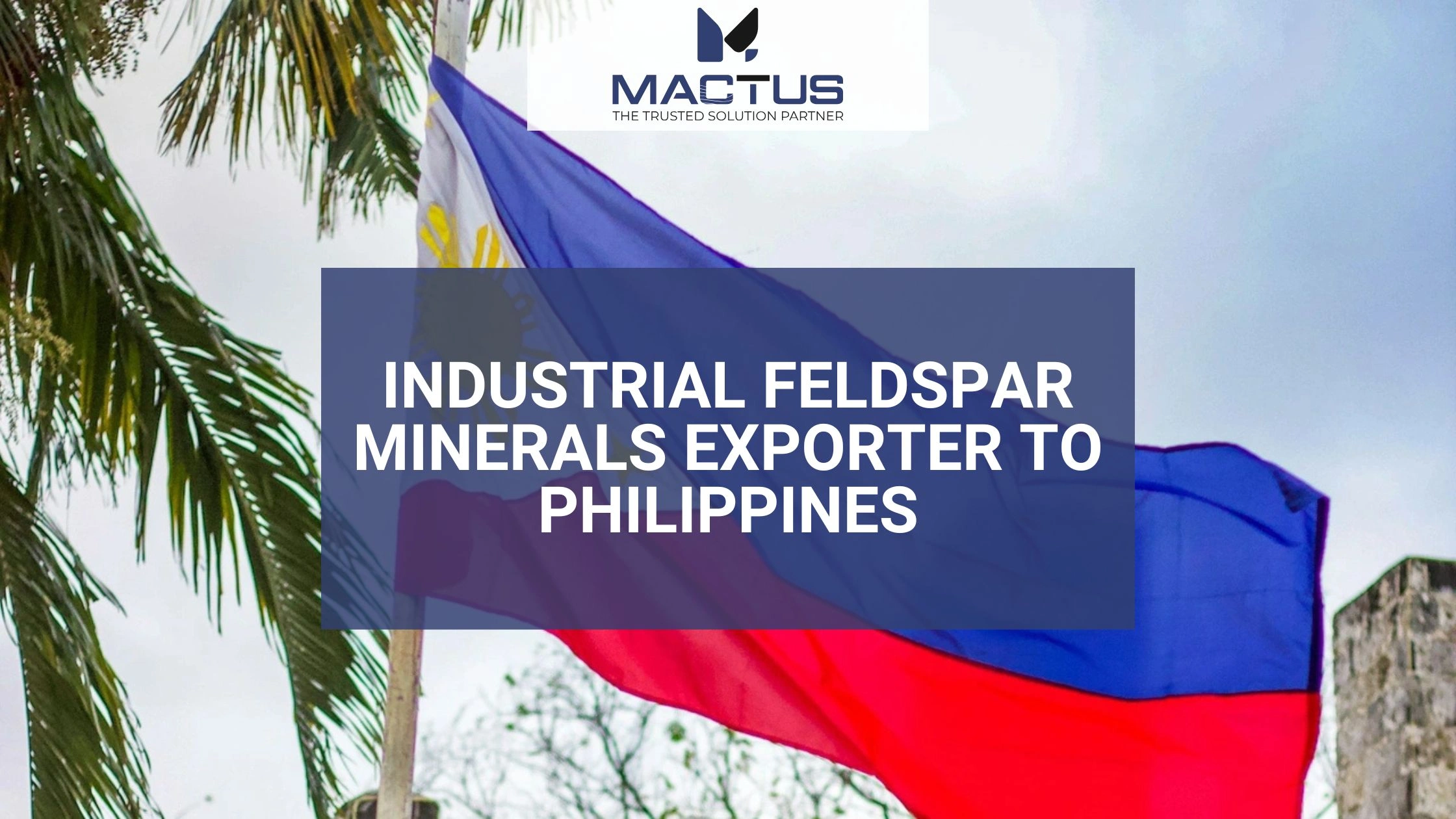 Industrial Feldspar Minerals Exporter to Philippines