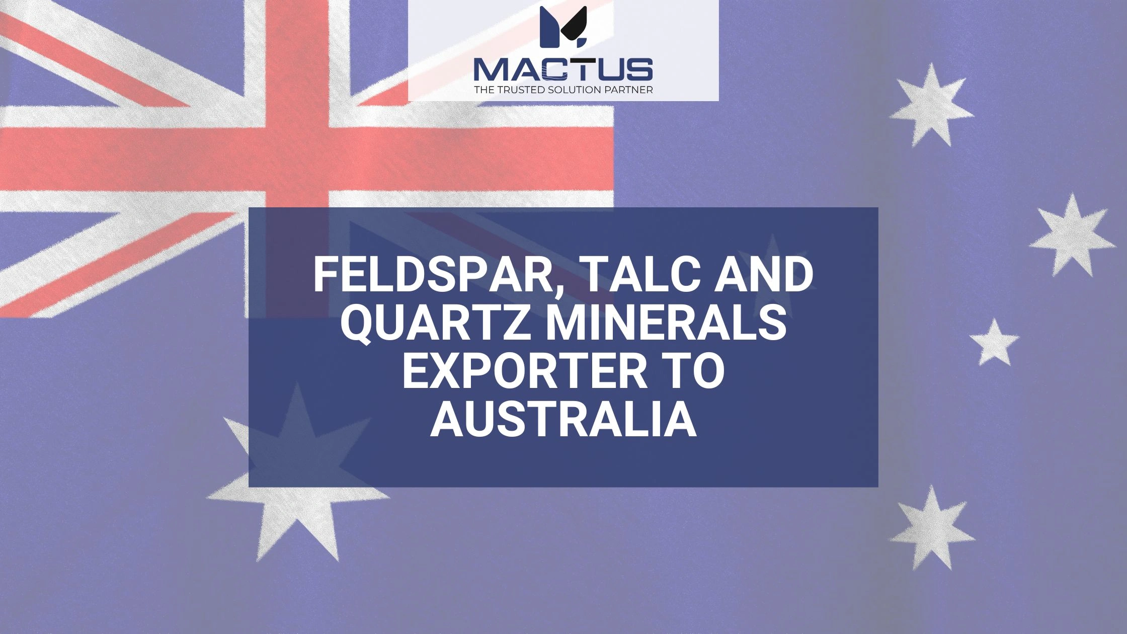 Feldspar, Talc and Quartz Minerals Exporter to Australia