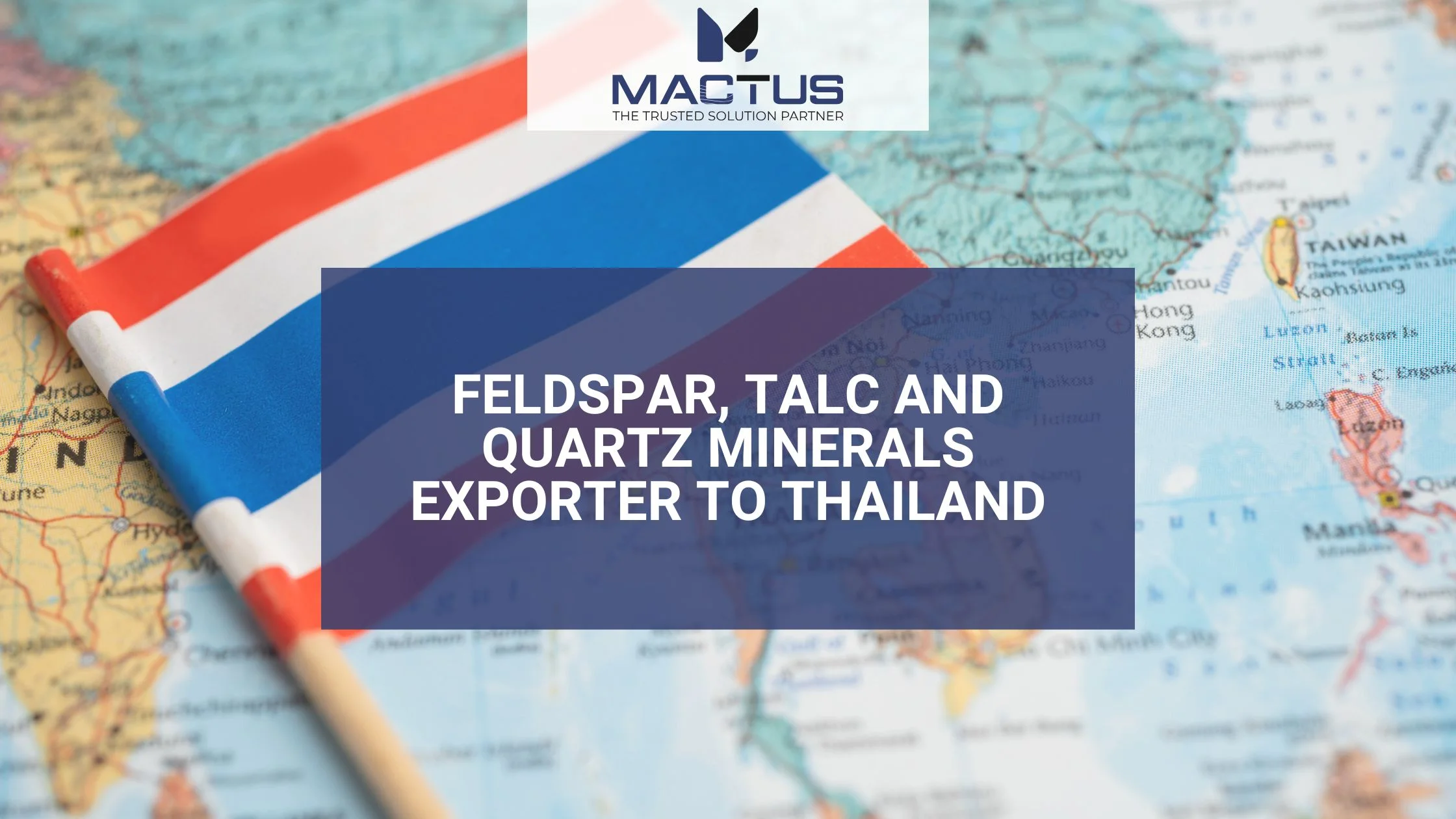 Feldspar, Talc and Quartz Minerals Exporter to Thailand